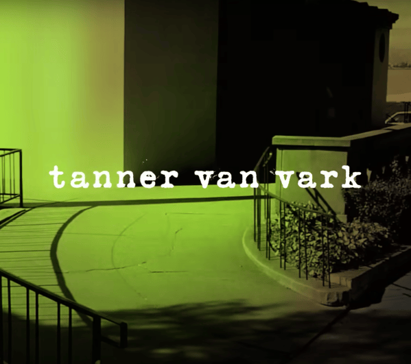 Behind The Part – Tanner Van Vark in Three Seasons